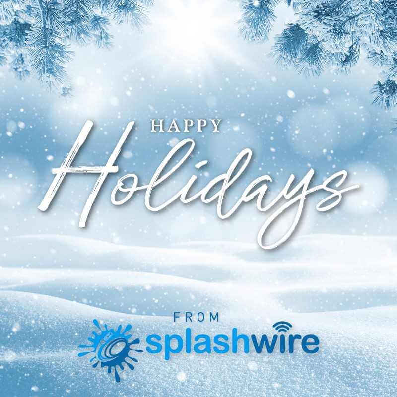 Happy Holidays from Splashwire!